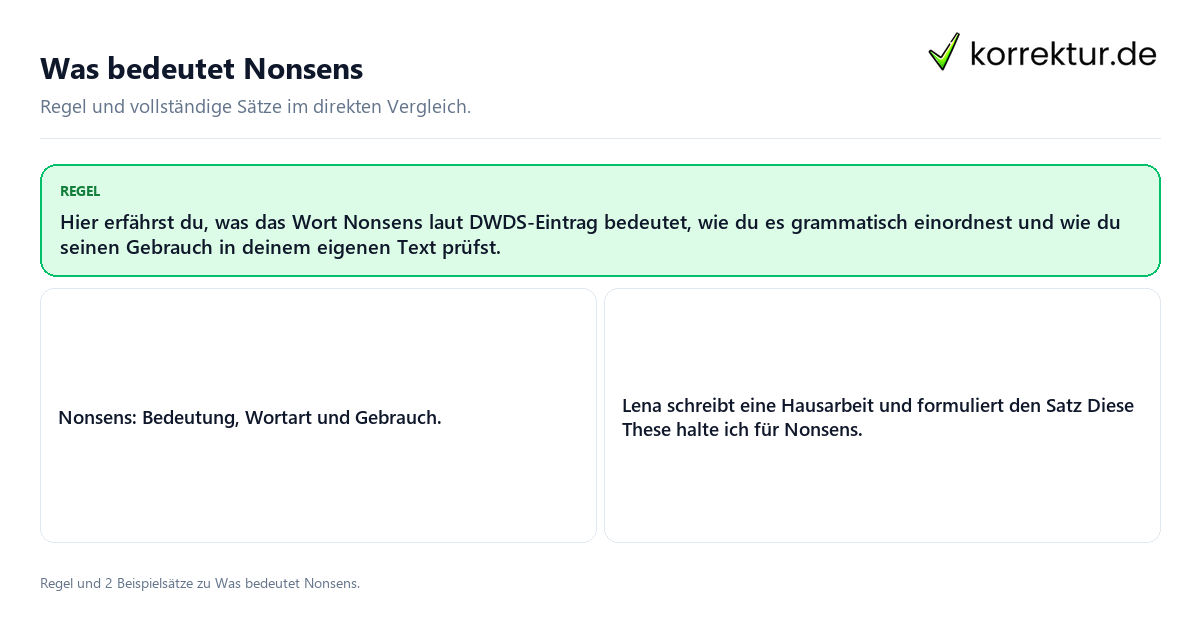 Konkrete Regel und vollständige Beispielsätze zu Was bedeutet Nonsens