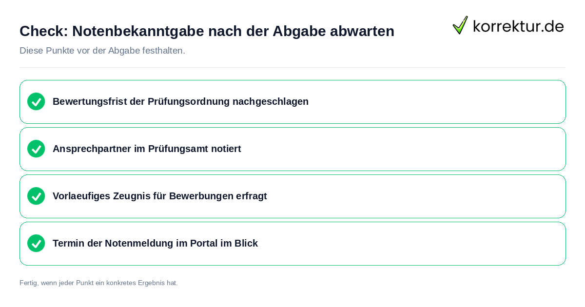 Check: Notenbekanntgabe nach der Abgabe abwarten Notenbekanntgabe nach der Abgabe abwarten: Prüfliste mit vier Punkten
