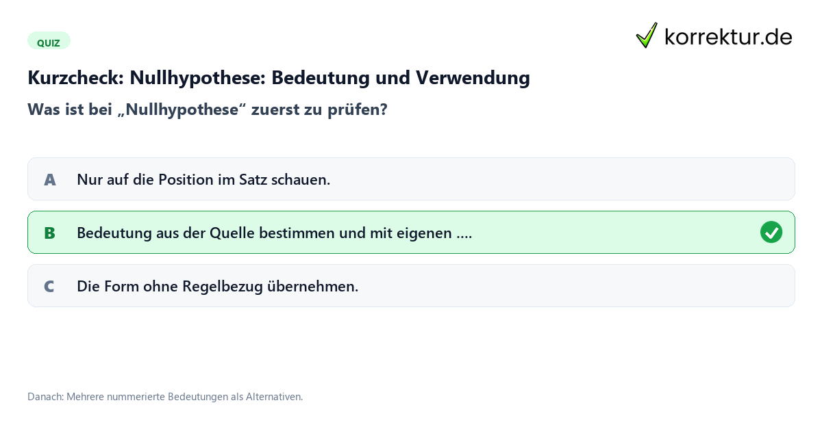 Nullhypothese: Bedeutung und Verwendung mit einem Kurzquiz zum sinnvollen nächsten Schritt