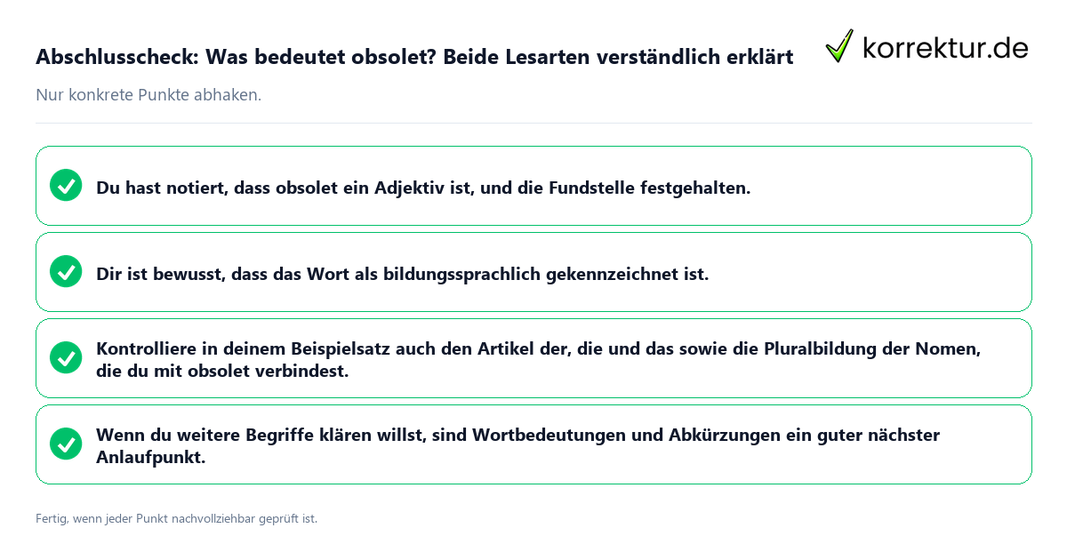 Abschlusscheck: Was bedeutet obsolet? Beide Lesarten verständlich erklärt Konkreter Abschlusscheck zu Was bedeutet obsolet? Beide Lesarten verständlich erklärt