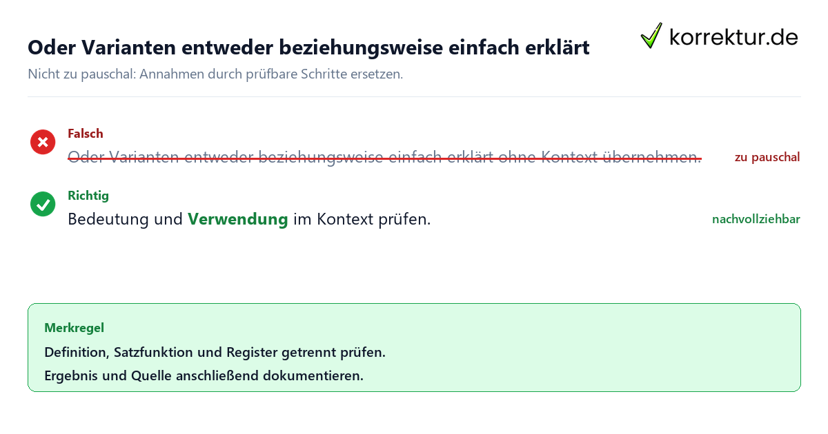 Ungeeignete und belastbare Vorgehensweise bei Oder Varianten entweder beziehungsweise einfach erklärt
