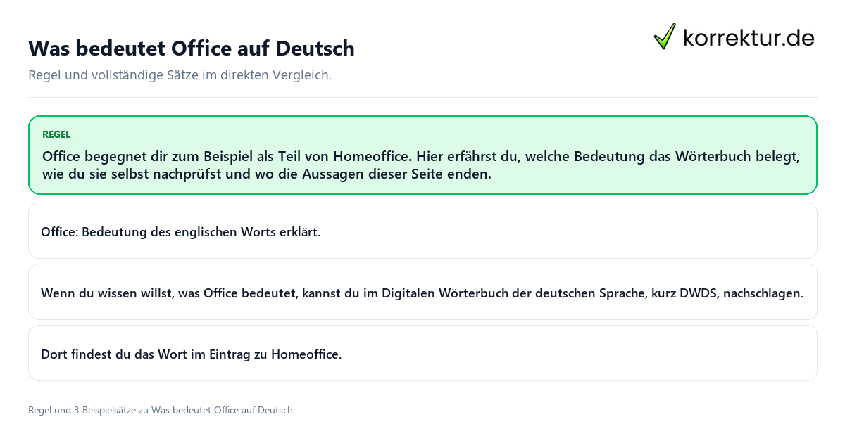 Konkrete Regel und vollständige Beispielsätze zu Was bedeutet Office auf Deutsch