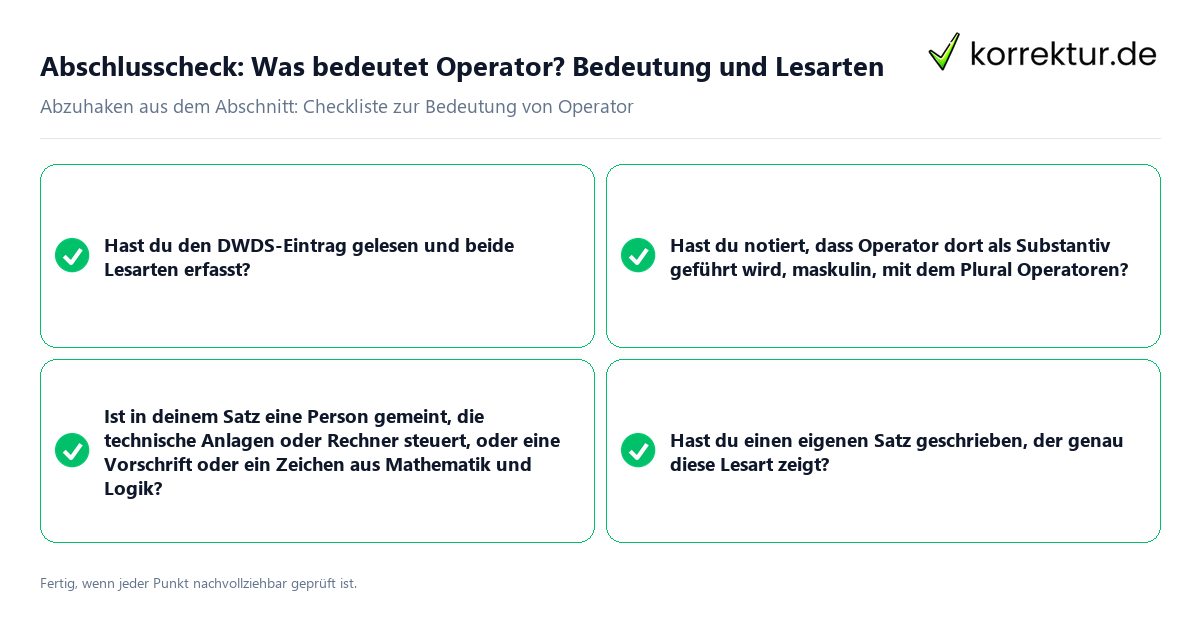 Abschlusscheck: Was bedeutet Operator? Bedeutung und Lesarten Konkreter Abschlusscheck zu Was bedeutet Operator? Bedeutung und Lesarten