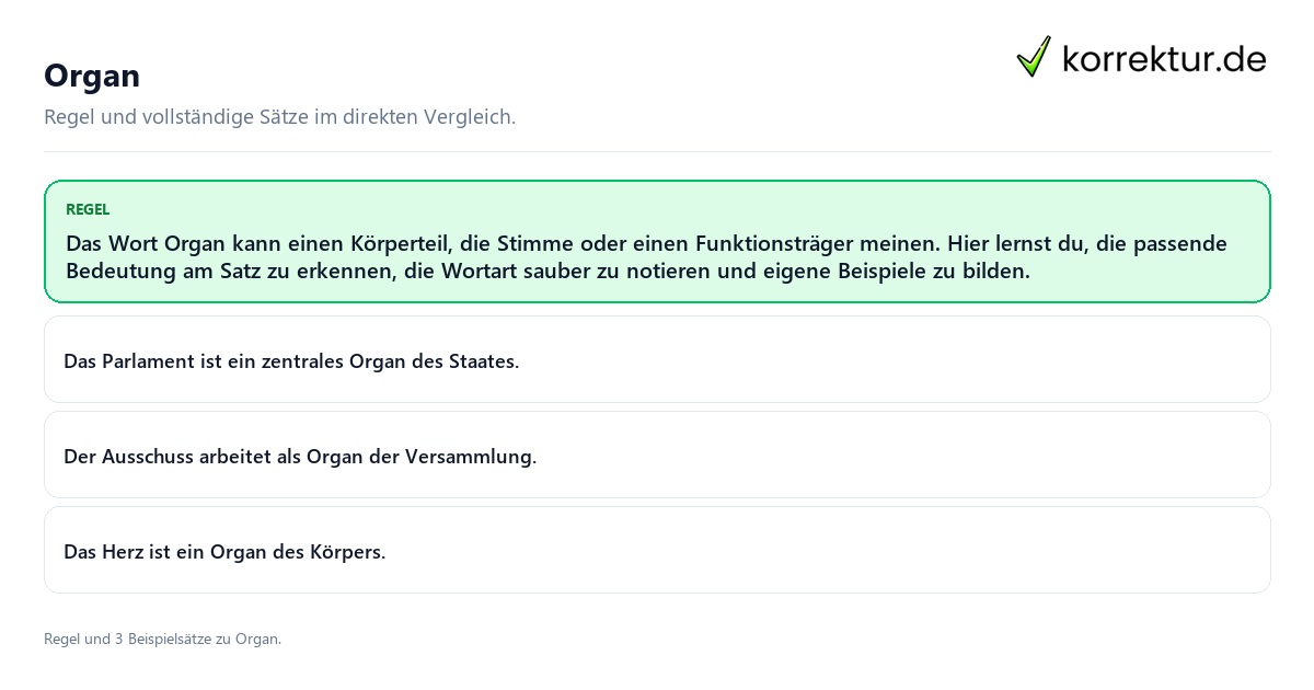 Konkrete Regel und vollständige Beispielsätze zu Organ