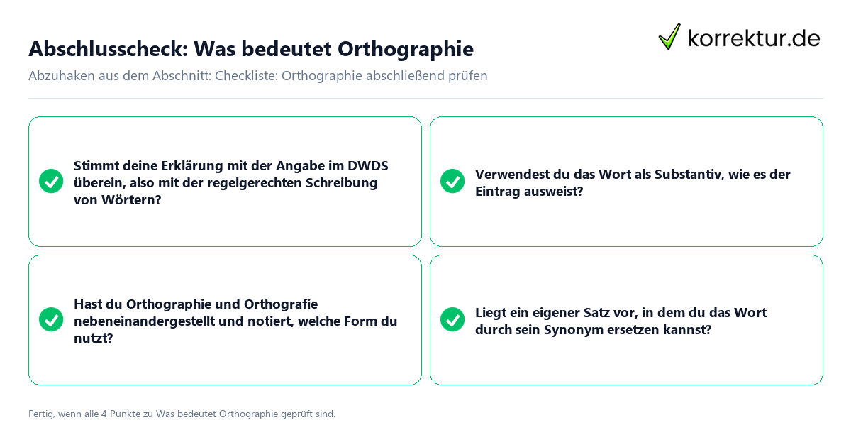 Konkreter Abschlusscheck zu Was bedeutet Orthographie