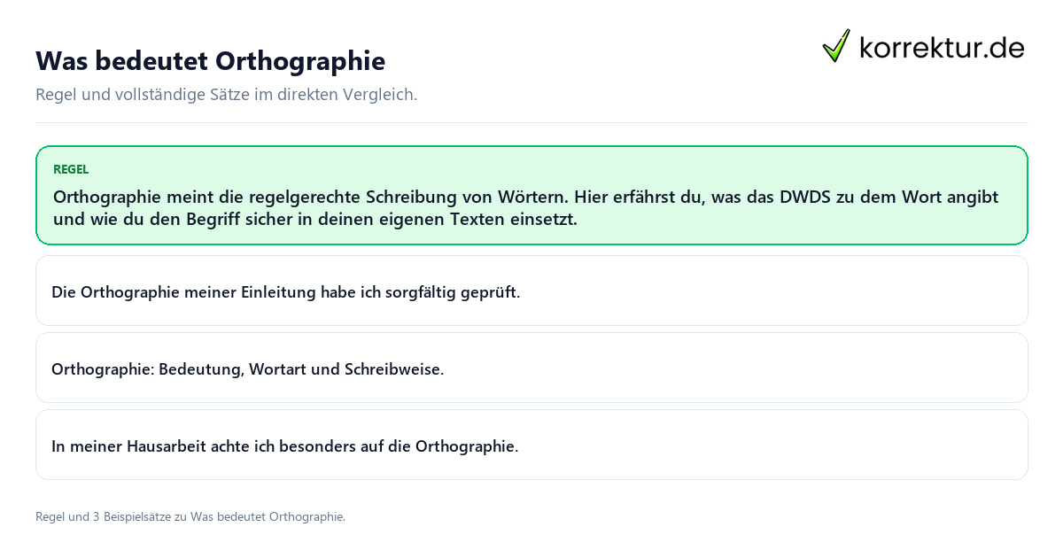 Konkrete Regel und vollständige Beispielsätze zu Was bedeutet Orthographie