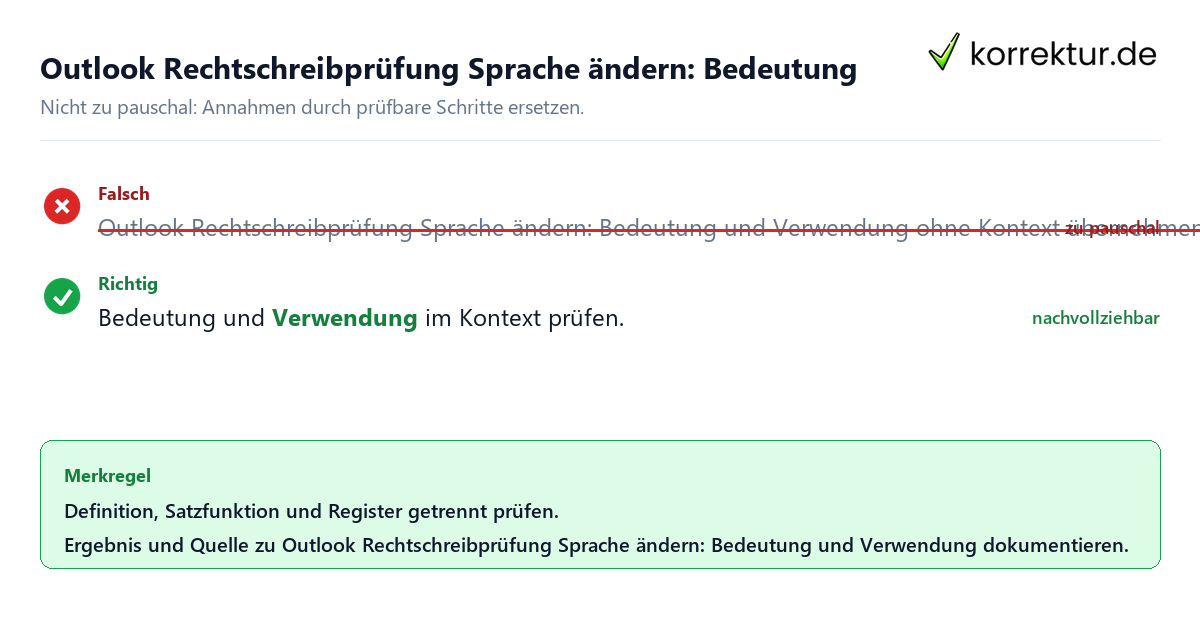 Ungeeignete und belastbare Vorgehensweise bei Outlook Rechtschreibprüfung Sprache ändern: Bedeutung und Verwendung