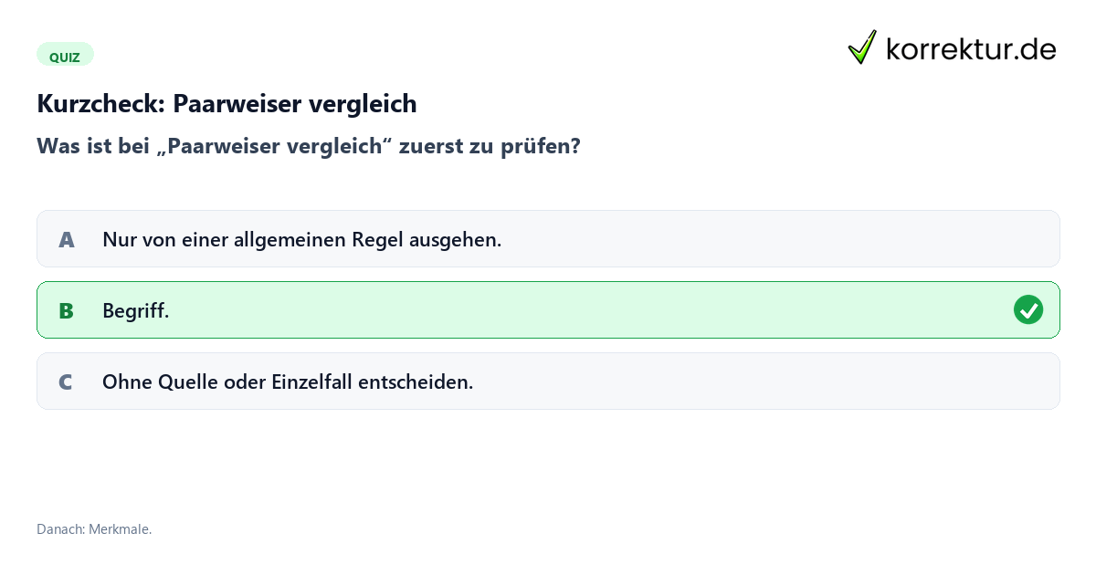 Paarweiser vergleich mit einem Kurzquiz zum sinnvollen nächsten Schritt