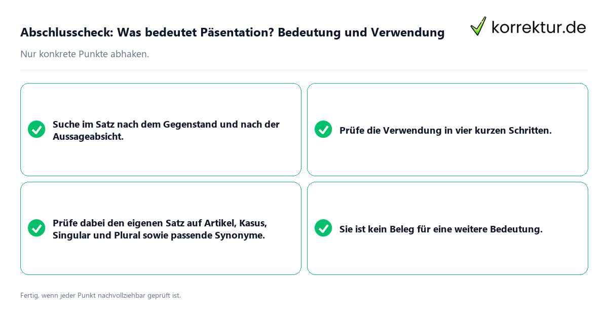 Konkreter Abschlusscheck zu Was bedeutet Päsentation? Bedeutung und Verwendung