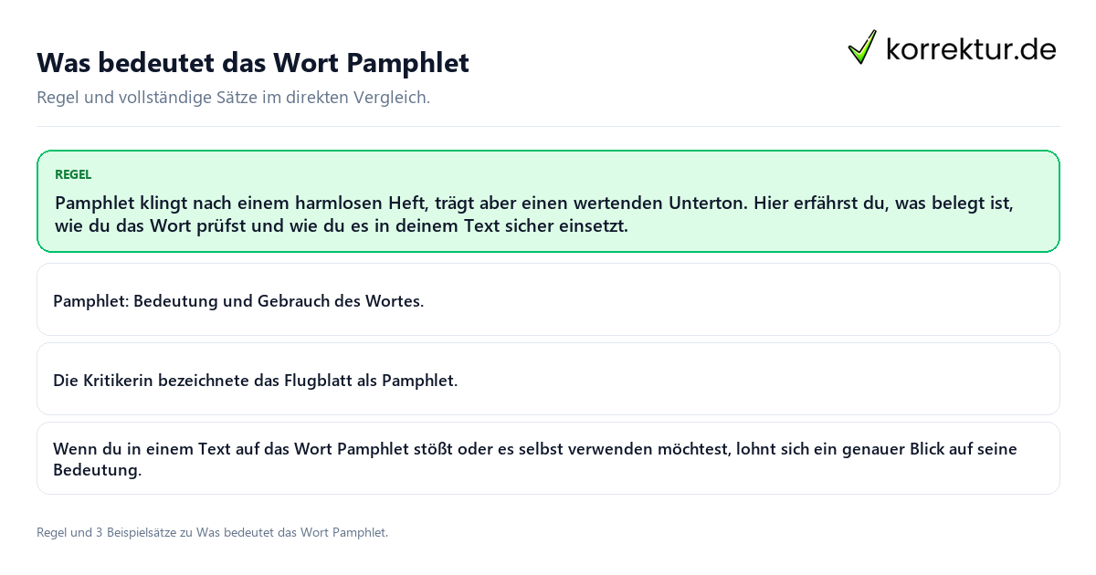 Konkrete Regel und vollständige Beispielsätze zu Was bedeutet das Wort Pamphlet