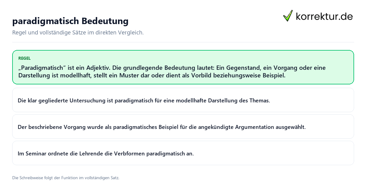 paradigmatisch Bedeutung Konkrete Regel und vollständige Beispielsätze zu paradigmatisch Bedeutung