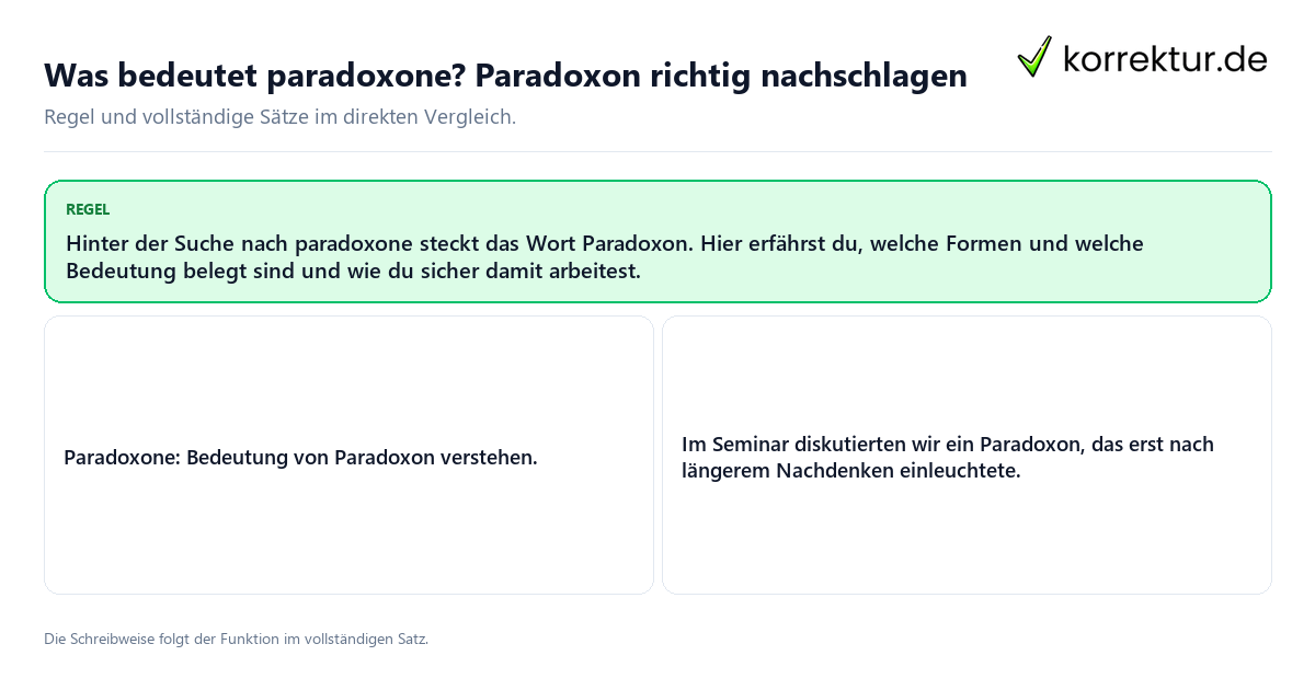 Konkrete Regel und vollständige Beispielsätze zu Was bedeutet paradoxone?