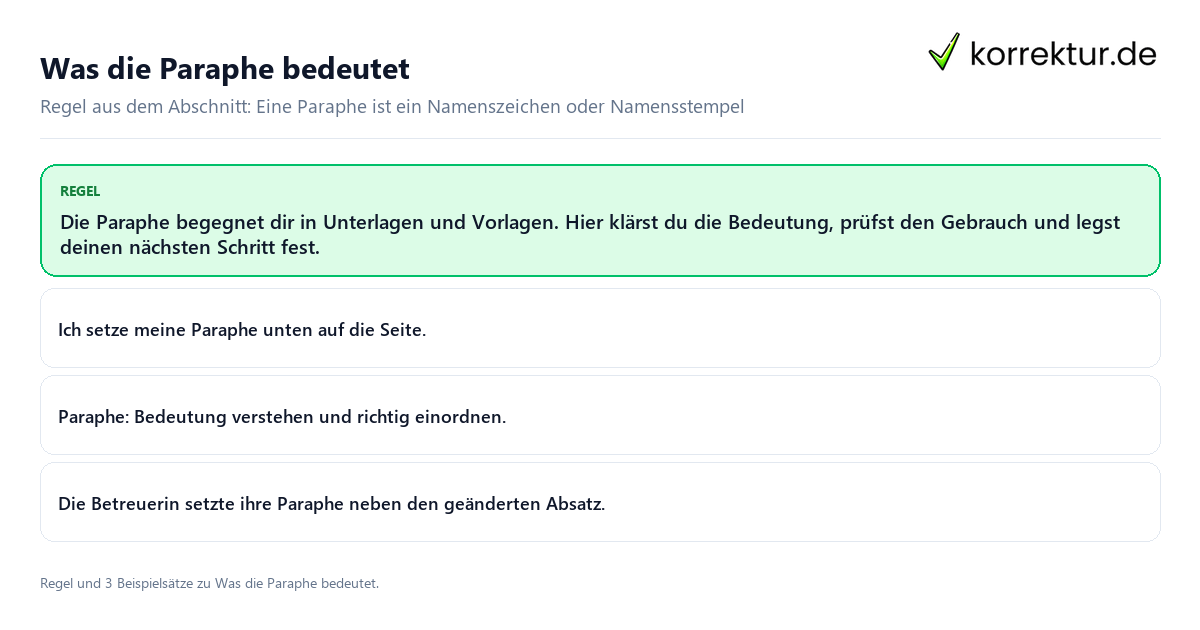 Konkrete Regel und vollständige Beispielsätze zu Was die Paraphe bedeutet