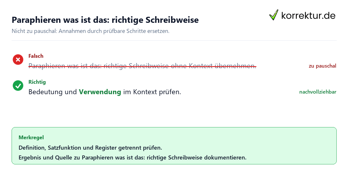 Ungeeignete und belastbare Vorgehensweise bei Paraphieren was ist das: richtige Schreibweise