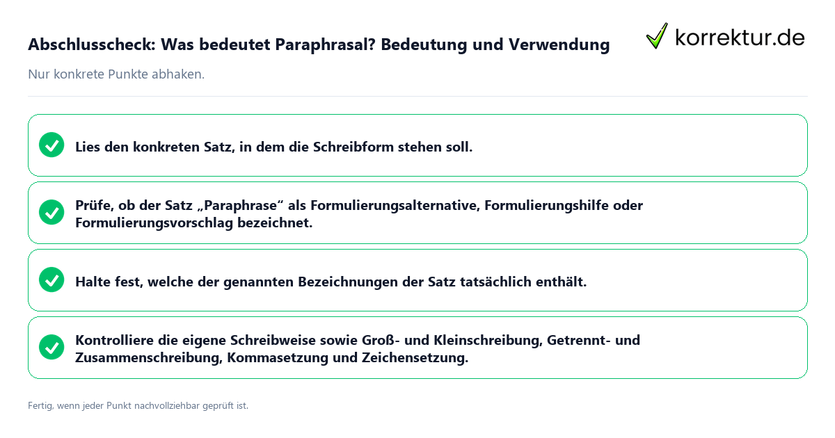 Abschlusscheck: Was bedeutet Paraphrasal? Bedeutung und Verwendung Konkreter Abschlusscheck zu Was bedeutet Paraphrasal? Bedeutung und Verwendung