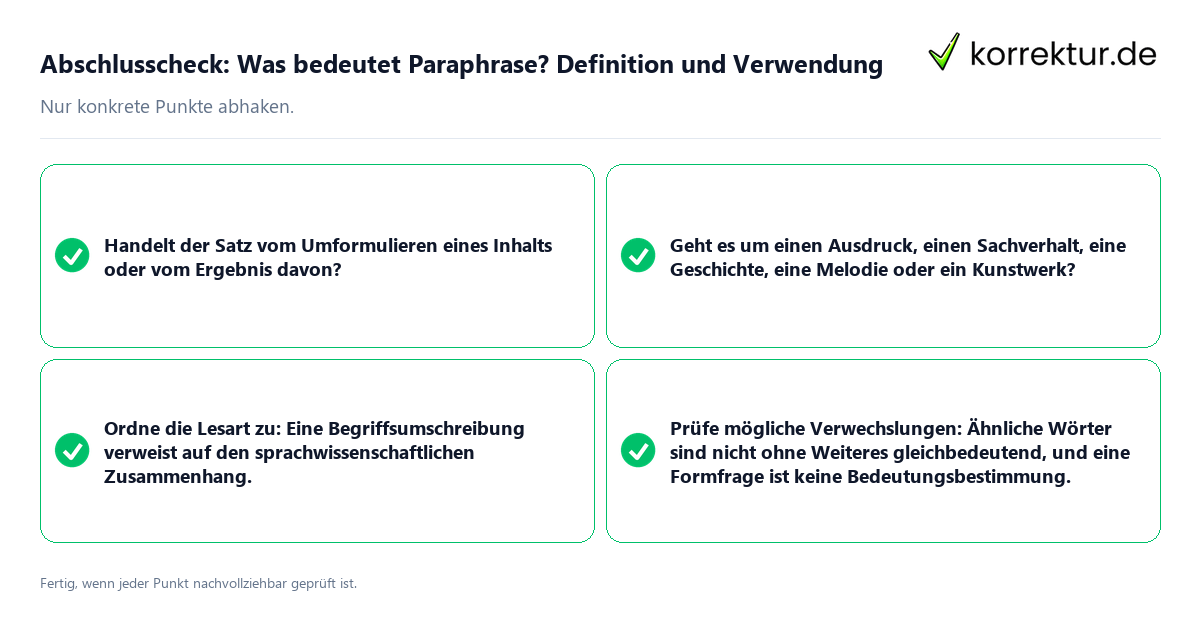 Abschlusscheck: Was bedeutet Paraphrase? Definition und Verwendung Konkreter Abschlusscheck zu Was bedeutet Paraphrase? Definition und Verwendung