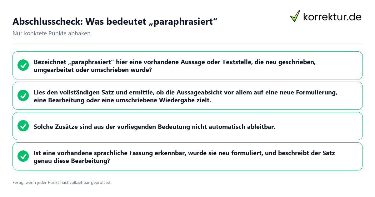 Abschlusscheck: Was bedeutet „paraphrasiert“ Konkreter Abschlusscheck zu Was bedeutet „paraphrasiert“