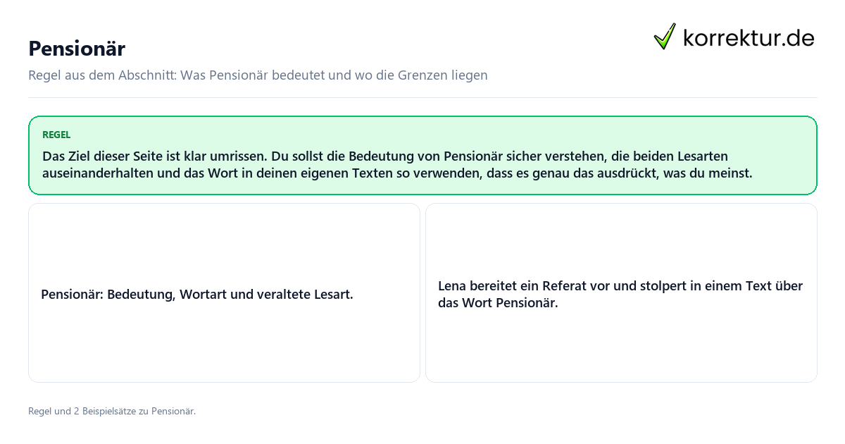 Konkrete Regel und vollständige Beispielsätze zu Pensionär