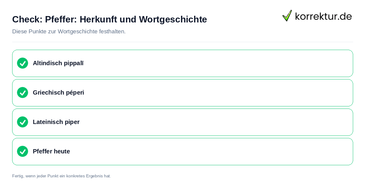 Check: Pfeffer: Herkunft und Wortgeschichte Pfeffer: Herkunft und Wortgeschichte: Prüfliste mit vier Punkten