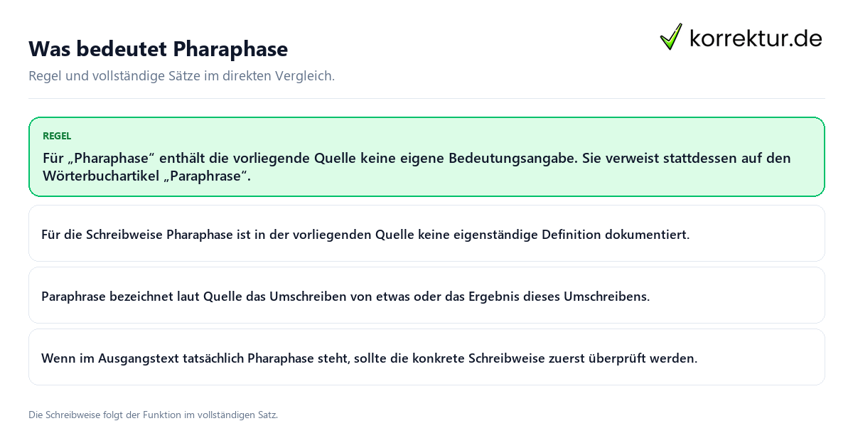 Konkrete Regel und vollständige Beispielsätze zu Was bedeutet Pharaphase