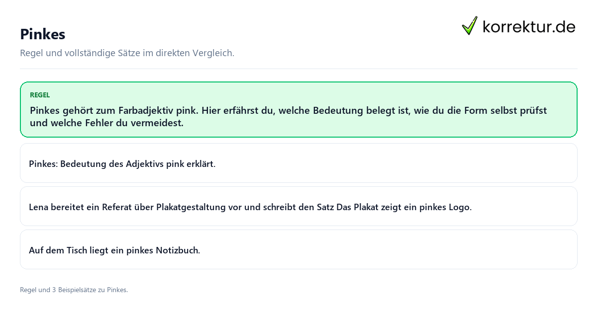 Konkrete Regel und vollständige Beispielsätze zu Pinkes