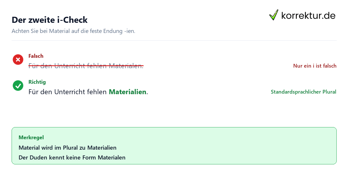 Der zweite i-Check Plural von Material korrekt schreiben: Materialien statt Materialen