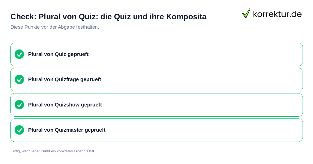 Check: Plural von Quiz: die Quiz und ihre Komposita Plural von Quiz: die Quiz und ihre Komposita: Prüfliste mit vier Punkten