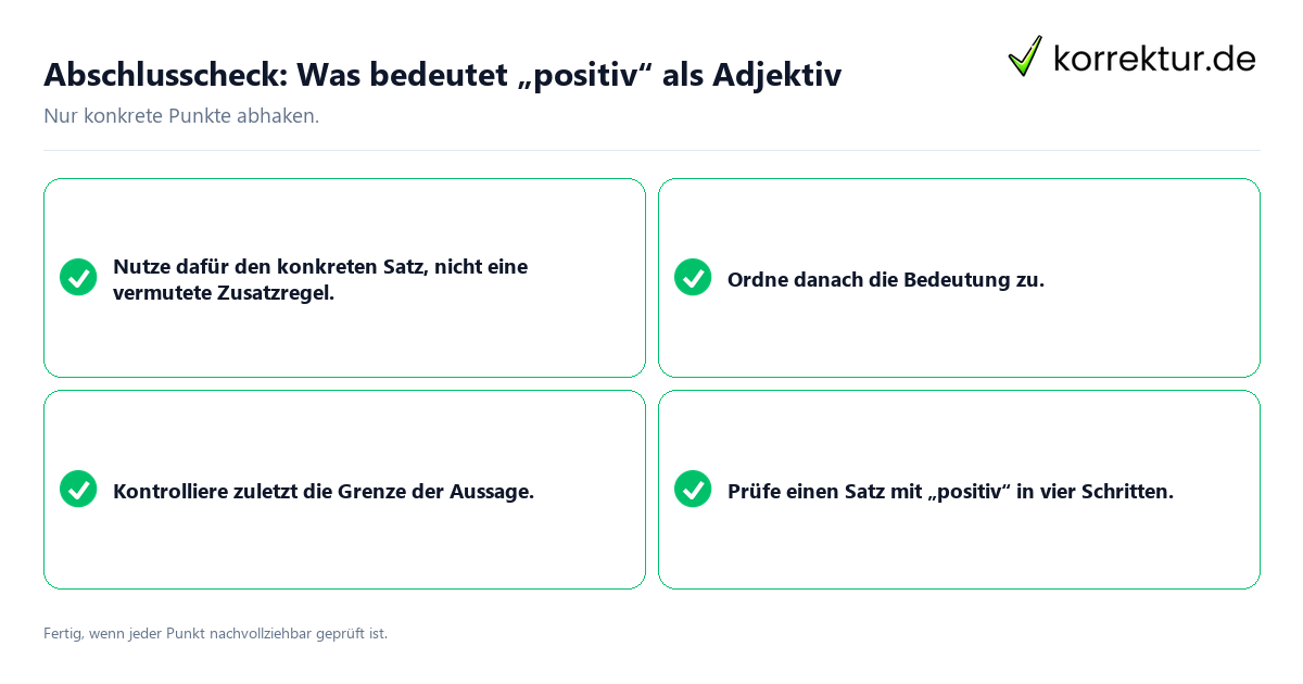 Konkreter Abschlusscheck zu Was bedeutet „positiv“ als Adjektiv