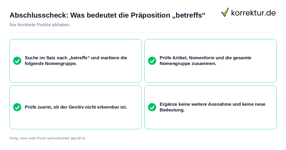 Abschlusscheck: Was bedeutet die Präposition „betreffs“ Konkreter Abschlusscheck zu Was bedeutet die Präposition „betreffs“