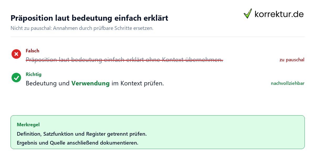 Ungeeignete und belastbare Vorgehensweise bei Präposition laut bedeutung einfach erklärt