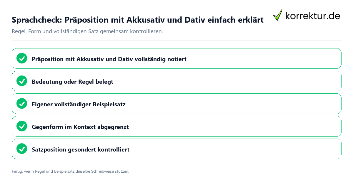 Sprachcheck: Präposition mit Akkusativ und Dativ einfach erklärt Konkreter Sprachcheck zu Präposition mit Akkusativ und Dativ einfach erklärt mit Regel und vollständigem Beispielsatz