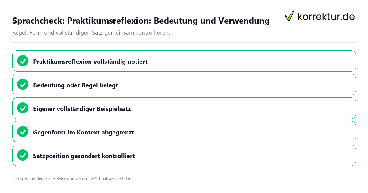 Sprachcheck: Praktikumsreflexion: Bedeutung und Verwendung Konkreter Sprachcheck zu Praktikumsreflexion: Bedeutung und Verwendung mit Regel und vollständigem Beispielsatz