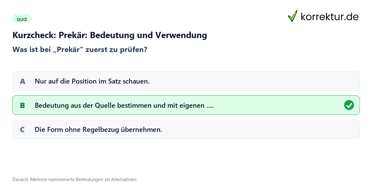Kurzcheck: Prekär: Bedeutung und Verwendung Prekär: Bedeutung und Verwendung mit einem Kurzquiz zum sinnvollen nächsten Schritt