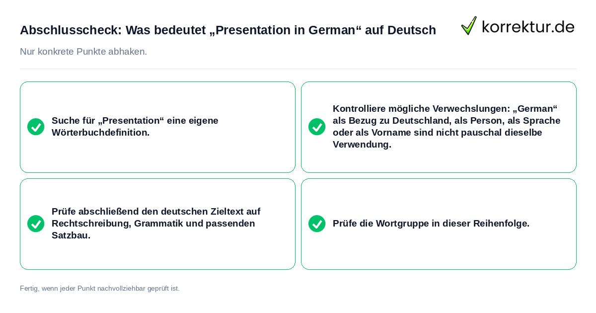 Abschlusscheck: Was bedeutet „Presentation in German“ auf Deutsch Konkreter Abschlusscheck zu Was bedeutet „Presentation in German“ auf Deutsch