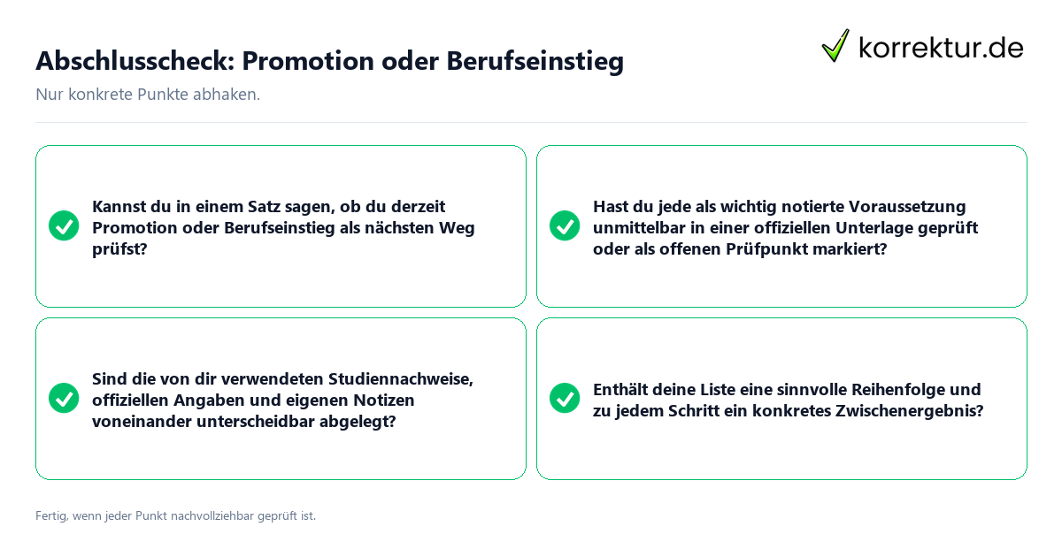 Abschlusscheck: Promotion oder Berufseinstieg Konkreter Abschlusscheck zu Promotion oder Berufseinstieg