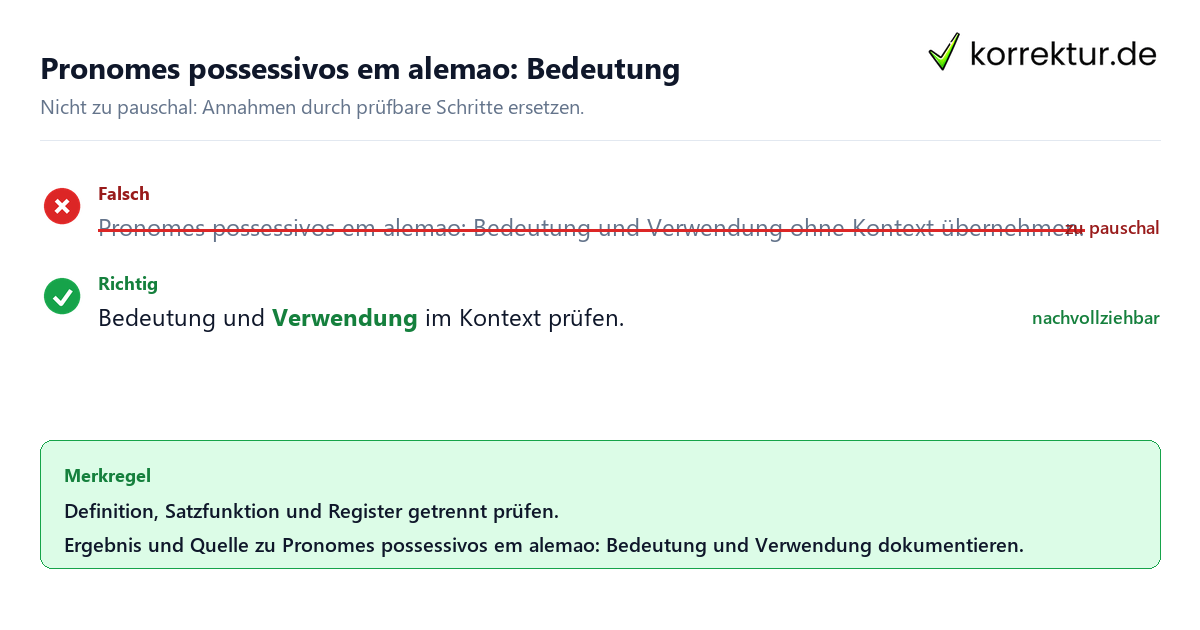 Ungeeignete und belastbare Vorgehensweise bei Pronomes possessivos em alemao: Bedeutung und Verwendung