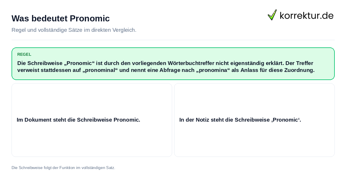 Konkrete Regel und vollständige Beispielsätze zu Was bedeutet Pronomic