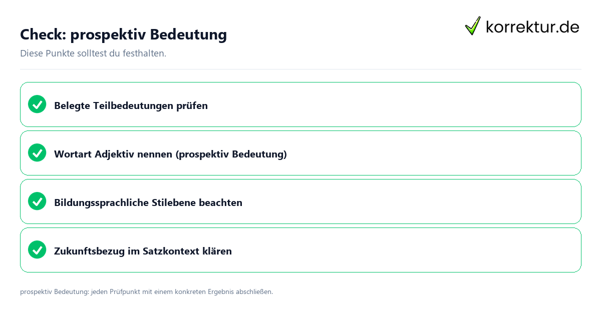 Prospektiv Bedeutung mit einer themenspezifischen Checkliste