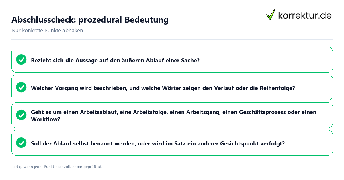 Konkreter Abschlusscheck zu prozedural Bedeutung
