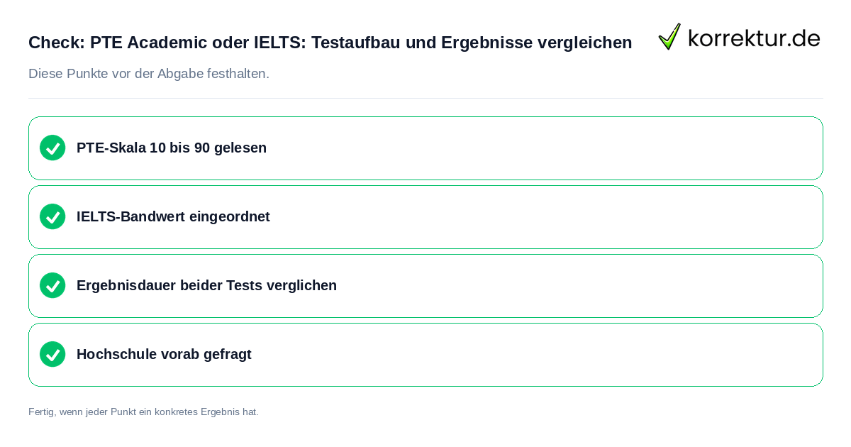 Check: PTE Academic oder IELTS: Testaufbau und Ergebnisse vergleichen PTE Academic oder IELTS: Testaufbau und Ergebnisse vergleichen: Prüfliste mit vier Punkten