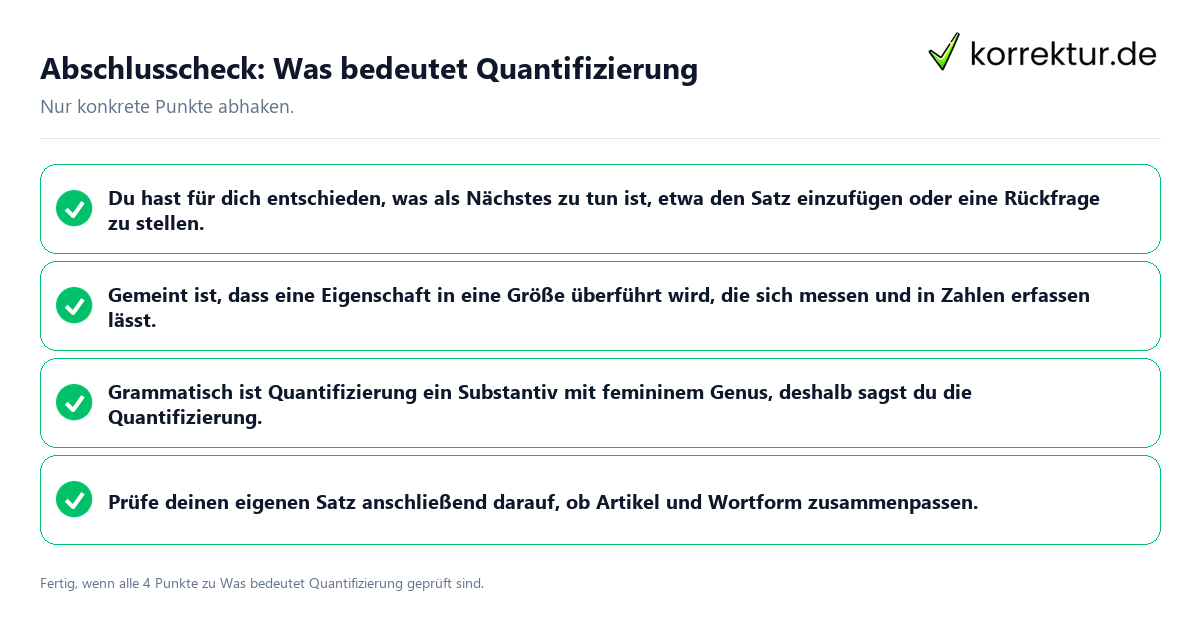 Konkreter Abschlusscheck zu Was bedeutet Quantifizierung