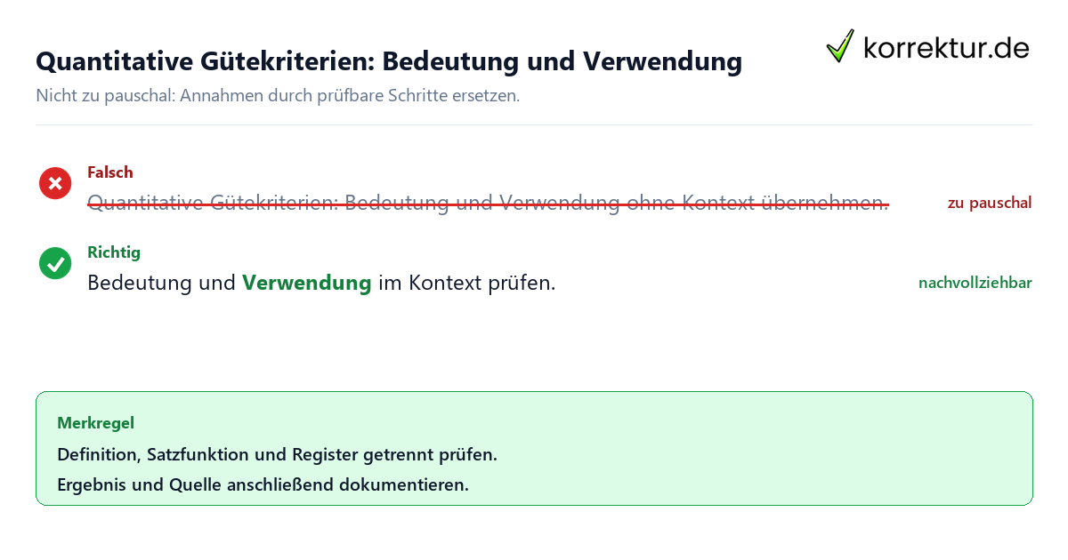 Ungeeignete und belastbare Vorgehensweise bei Quantitative Gütekriterien: Bedeutung und Verwendung