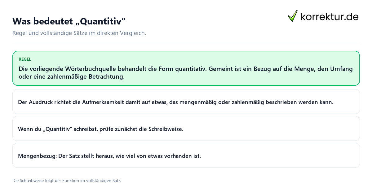 Konkrete Regel und vollständige Beispielsätze zu Was bedeutet „Quantitiv“