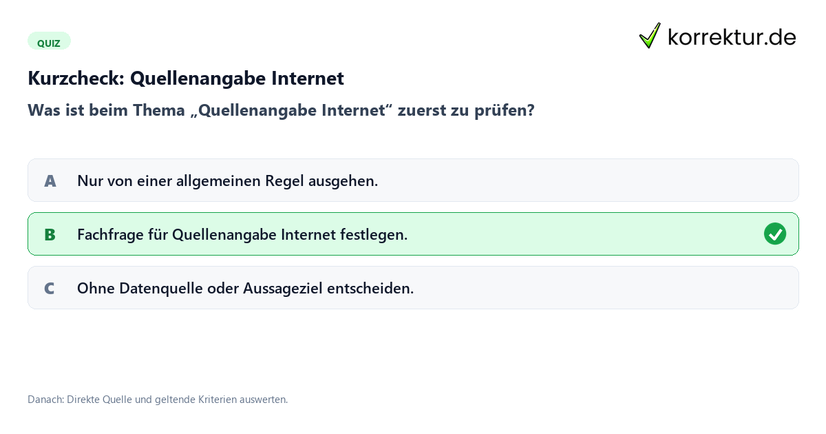 Kurzcheck: Quellenangabe Internet Quellenangabe Internet mit einem Kurzquiz zum sinnvollen nächsten Schritt