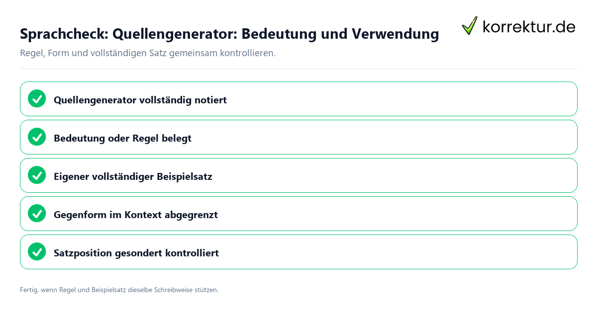 Konkreter Sprachcheck zu Quellengenerator: Bedeutung und Verwendung mit Regel und vollständigem Beispielsatz
