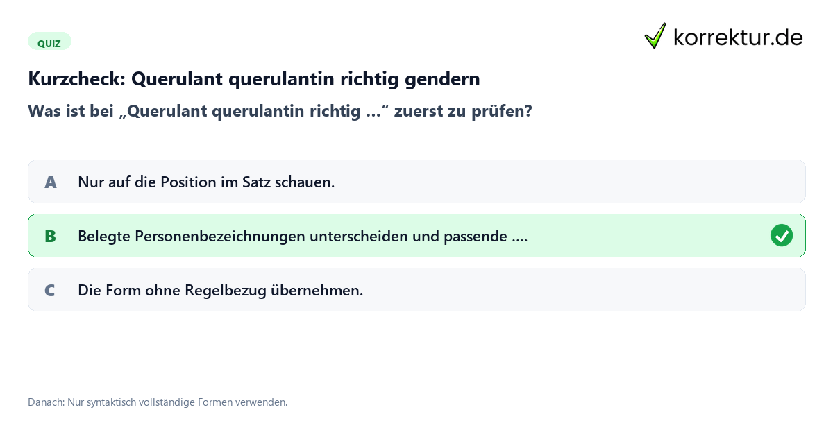 Querulant querulantin richtig gendern mit einem Kurzquiz zum sinnvollen nächsten Schritt
