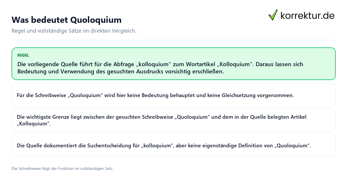 Konkrete Regel und vollständige Beispielsätze zu Was bedeutet Quoloquium