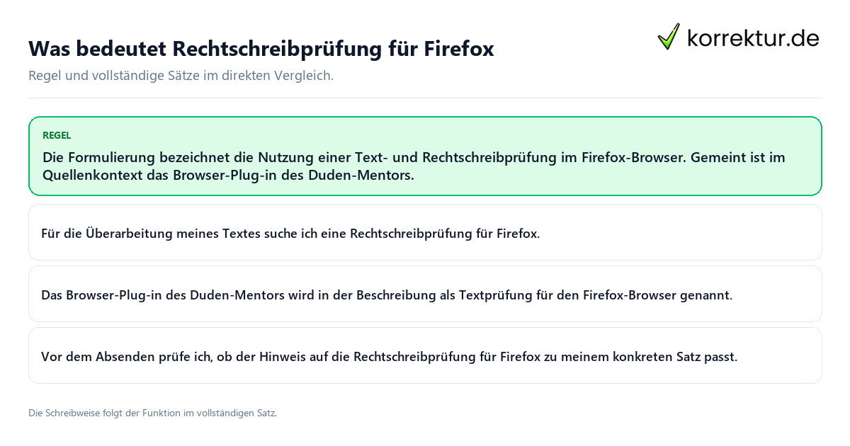 Konkrete Regel und vollständige Beispielsätze zu Was bedeutet Rechtschreibprüfung für Firefox