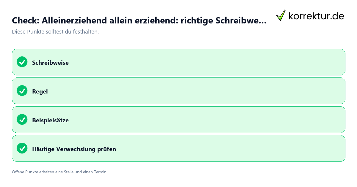 Alleinerziehend allein erziehend: richtige Schreibweise mit Checkliste für Unterlagen und nächste Schritte