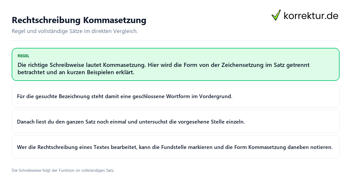 Konkrete Regel und vollständige Beispielsätze zu Rechtschreibung Kommasetzung